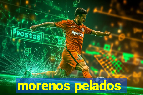 morenos pelados
